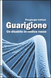 Guarigione. Un disabile in codice rosso