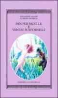 Pan per padelle e Venere sui fornelli