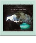 Le grotte di Capri. Guida ad una meraviglia della natura