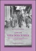 Capri 1950. Vita dolce vita. Personaggi, scandali e imprese sull'isola negli anni Cinquanta