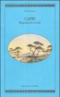 Capri. Biografia di un'isola