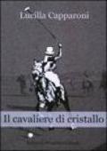 Il cavaliere di cristallo