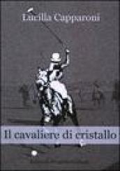 Il cavaliere di cristallo