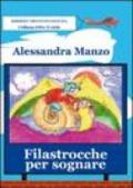 Filastrocche per sognare. Ediz. illustrata