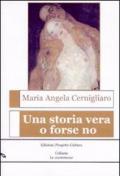 Una storia vera o forse no