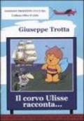 Il corvo Ulisse racconta... Storie di ponti colorati, scatole con le ruote e Giraluna