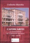 Cafoscarini. Le testimonianze dei «Cafoscarini dell'anno» (1993-2008)