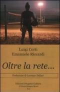 Oltre la rete...