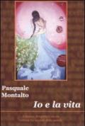 Io e la vita