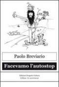 Facevamo l'autostop