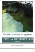 L'isola di cristallo