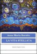 La vita stellata