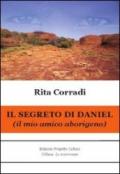 Il segreto di Daniel (il mio amico aborigeno) (Le scommesse)