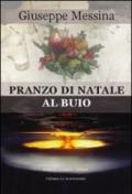 Pranzo di Natale al buio