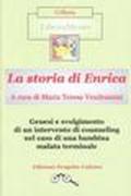 La storia di Enrica. Genesi e svolgimento di un intervento di counseling nel caso di una bambina malata terminale