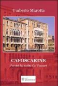 Cafoscarine. Perché ho scelto Ca' Foscari