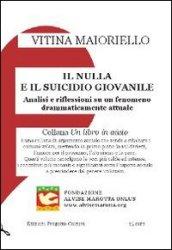 Il nulla e il suicidio giovanile. Analisi e riflessioni su un fenomeno drammaticamente attuale