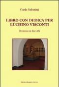 Libro con dedica per Luchino Visconti