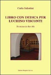 Libro con dedica per Luchino Visconti