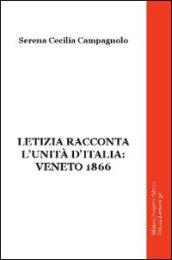 Letizia racconta l'unità d'Italia. Veneto 1866