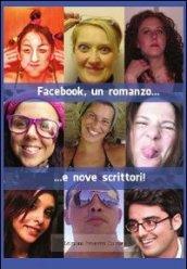 Facebook, un romanzo... e nove scrittori!