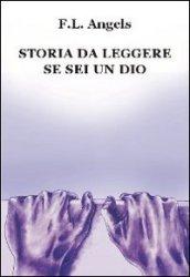 Storia da leggere se sei un dio