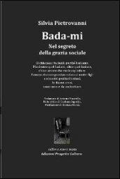 Bada-mi. Nel segreto della grazia sociale