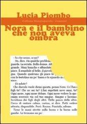 Nora e il bambino che non aveva ombra