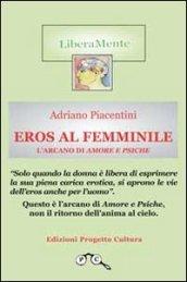 Eros al femminile. L'arcano di amore e psiche