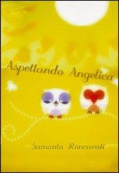 Aspettando Angelica