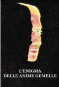 L'enigma delle anime gemelle