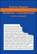 Cadono i cormorani e altri racconti