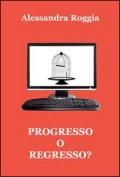 Progresso o regresso?