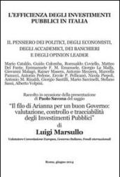 L'efficienza degli investimenti pubblici in Italia. Il pensiero dei politici, degli economisti, degli accademici, dei banchieri e degli opinionisti