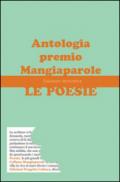 Le poesie. Antologia premio Mangiaparole 2014-2015