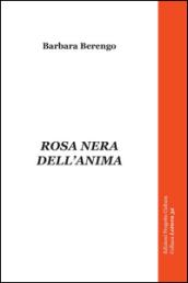 Rosa nera dell'anima