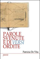 Parole svenute e di versi ordite