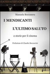 I mendicanti-L'ultimo saluto. 2 storie per il cinema