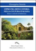 Cipro fra mito e storia nella cultura italiana. Rotture e continuità nel Mediterraneo