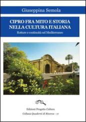 Cipro fra mito e storia nella cultura italiana. Rotture e continuità nel Mediterraneo