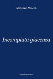 Incompiuta giacenza