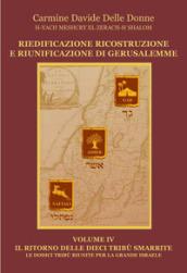 Riedificazione ricostruzione e riunificazione di Gerusalemme: 4