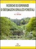 Ricerche ed esperienze di sistemazioni idraulico-forestali