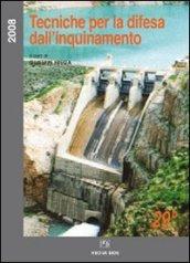 Tecniche per la difesa dall'inquinamento. Atti del 29° Corso di aggiornamento (giugno 2008)