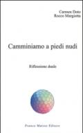 Camminiamo a piedi nudi. Riflessione duale