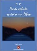 Avrei voluto scrivere un libro