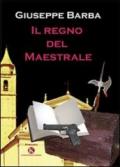 Il regno del Maestrale