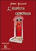 L'egoista generoso