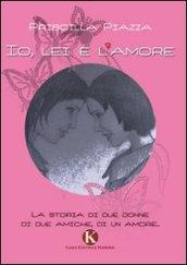 Io, lei e l'amore