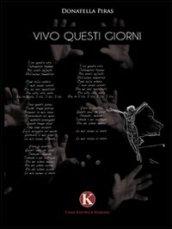 Vivo questi giorni